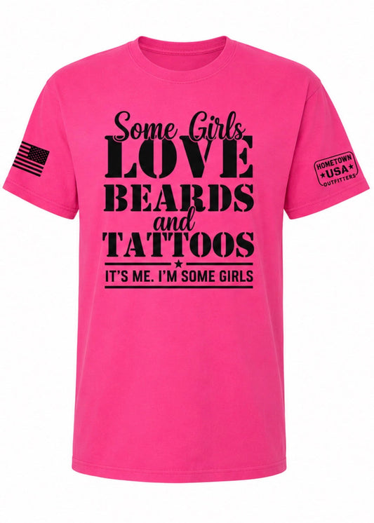 Some Girls Love Beards & Tattoos Tee